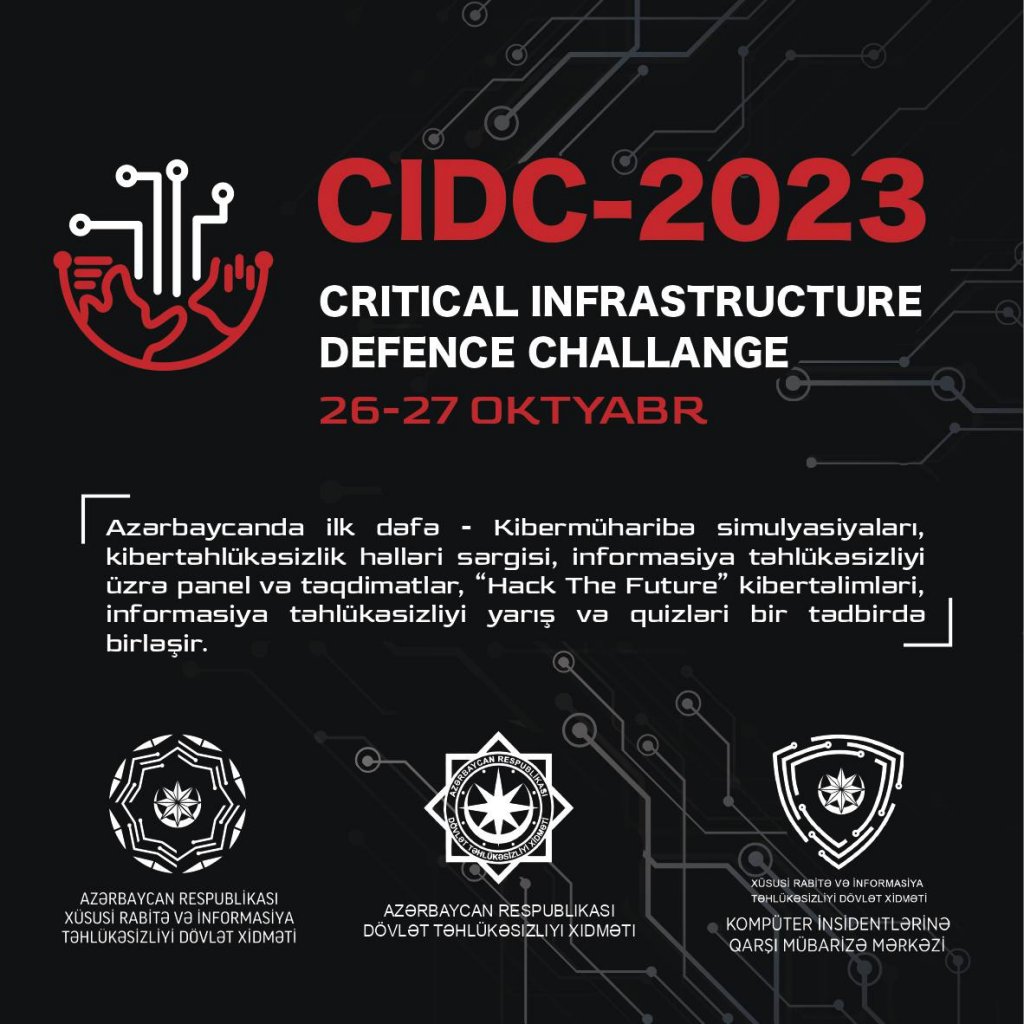 “Critical Infrastructure Defence Challenge 2023” (CIDC-2023) tədbiri keçiriləcəkdir.