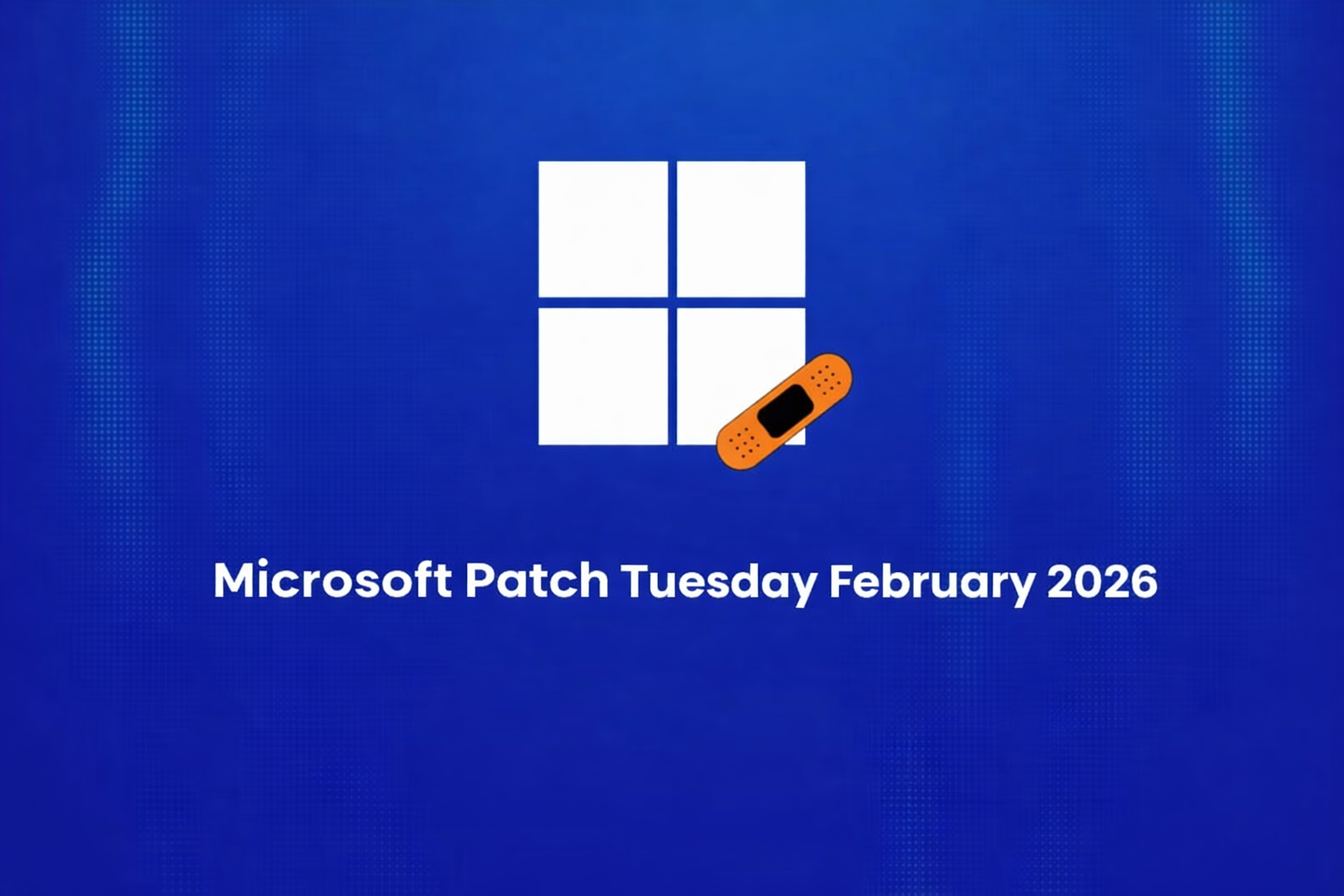 Microsoft fevral 2026 yeniləmələri ilə 6 aktiv istismar olunabilən “zero-day” zəifliyi aradan qaldırdı