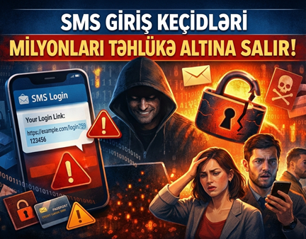 SMS-lə göndərilən “login” keçidləri milyonlarla istifadəçi üçün təhlükə yaradır