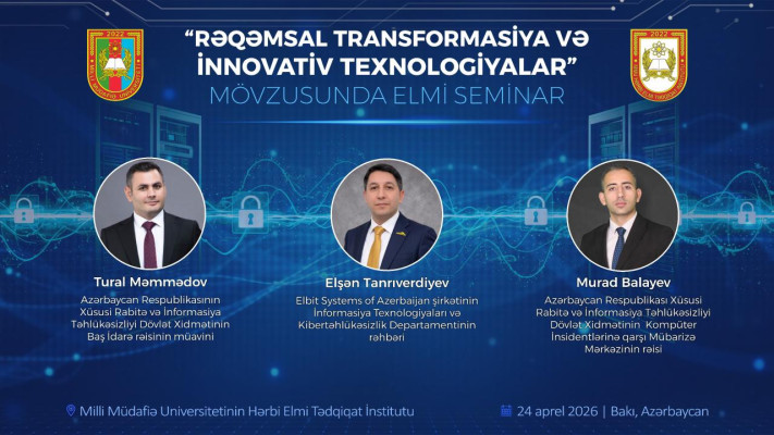 XRİTDX nümayəndələri Milli Müdafiə Universitetində elmi seminarda çıxış edib